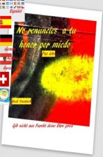 No renuncies a tu honor por miedo Español alemán