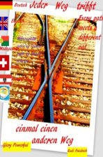Jeder Weg trifft einmal einen anderen Weg deutsch englisch Madagaskar