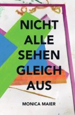 Nicht alle sehen gleich aus