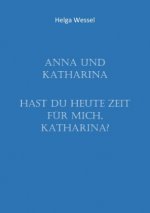 Anna und Katharina