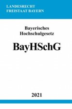 Bayerisches Hochschulgesetz (BayHSchG)