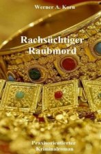 Rachsüchtiger Raubmord