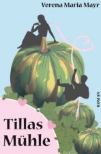 Tillas Mühle
