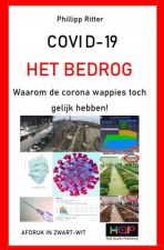 COVID-19  HET BEDROG    Waarom de corona wappies toch gelijk hebben!