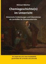 Chemiegeschichte(n) im Unterricht
