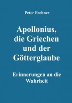 Apollonius, die Griechen und der Götterglaube