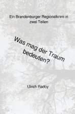 Was mag der Traum bedeuten?