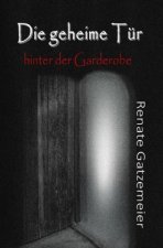 Die geheime Tür hinter der Garderobe