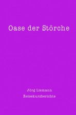 Reiseberichte / Oase der Störche