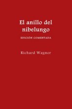 El anillo del nibelungo (edición comentada)