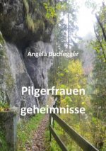 Pilgerfrauengeheimnisse