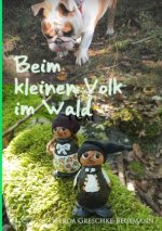 Beim kleinen Volk im Wald