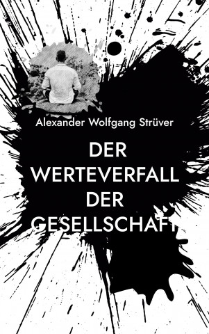 Werteverfall der Gesellschaft
