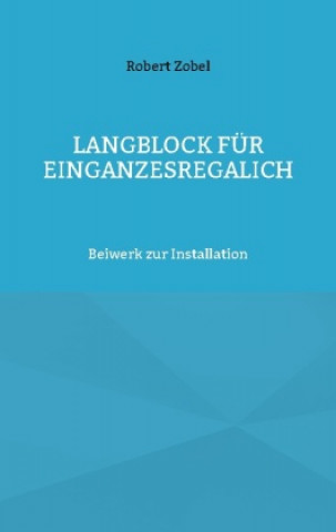 Langblock fur EinGanzesRegalIch