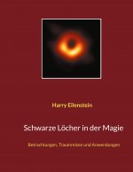 Schwarze Loecher in der Magie