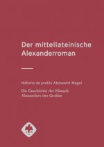 Der mittellateinische Alexanderroman