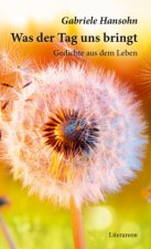 Was der Tag uns bringt