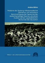 Probleme der Deutung mitteleuropäischer Ortsnamen, mit besonderer Berücksichtigung der Toponymie des deutschsprachigen Raumes und einem Ausblick auf d