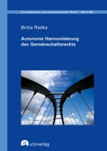 Autonome Harmonisierung des Gemeinschaftsrechts