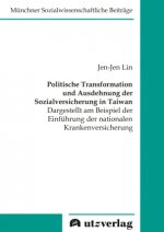 Politische Transformation und Ausdehnung der Sozialversicherung in Taiwan