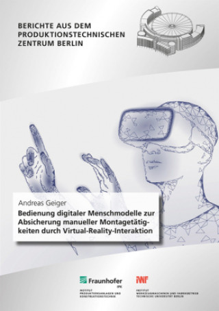 Bedienung digitaler Menschmodelle zur Absicherung manueller Montagetätigkeiten durch Virtual-Reality-Interaktion.