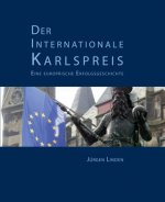 Der Internationale Karlspreis