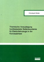 Thermische Vorauslegung hochbelasteter Batteriesysteme für Elektrofahrzeuge in der Konzeptphase