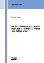 Synchron-Reluktanzmaschine als dynamischer elektrischer Antrieb ohne Seltene Erden