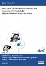 Simulationsbasierte Potenzialanalyse von innovativen Vorturbolader-Abgasnachbehandlungskonzepten