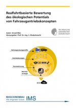 Realfahrtbasierte Bewertung des ökologischen Potentials von Fahrzeugantriebskonzepten