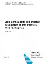 Legal admissibility and practical possibilities of data transfers to third countries