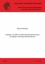 Integration von BIM in das Brandschutzingenieurwesen als digitales Leistungsmodell Brandschutz