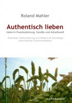 Authentisch lieben