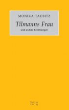 Tilmanns Frau und andere Erzählungen