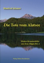 Die Tote vom Alatsee