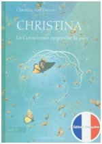 Christina, Livre 3: La Conscience engendre la paix