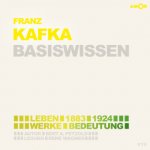 Franz Kafka (2 CDs) - Basiswissen