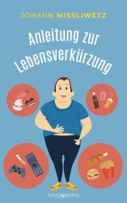 Anleitung zur Lebensverkurzung