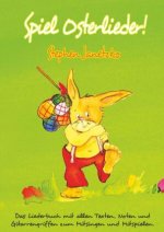 Spiel Osterlieder!  Die schönsten neuen Kinderlieder zu Ostern