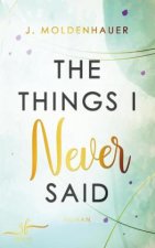 The Things I Never Said