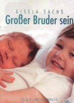 Großer Bruder sein