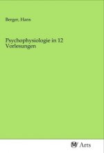 Psychophysiologie in 12 Vorlesungen