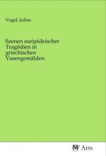 Szenen euripideischer Tragödien in griechischen Vasengemälden