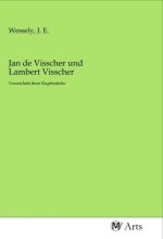 Jan de Visscher und Lambert Visscher