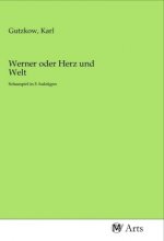Werner oder Herz und Welt