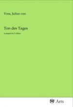 Ton des Tages