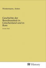 Geschichte der Beredtsamkeit in Griechenland und in Rom