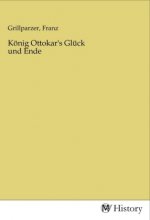 König Ottokar's Glück und Ende