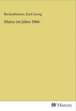 Mainz im Jahre 1866