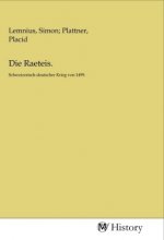 Die Raeteis.